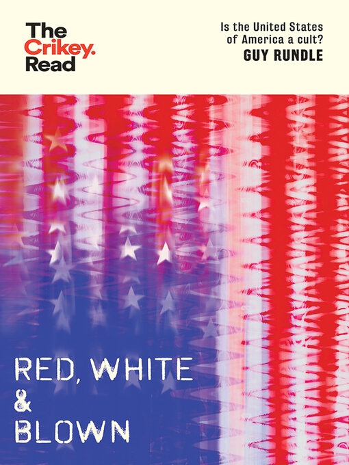 Title details for Red, White and Blown by Guy Rundle - Available